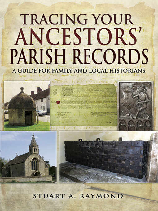 Title details for Tracing Your Ancestors' Parish Records by Stuart A. Raymond - Available